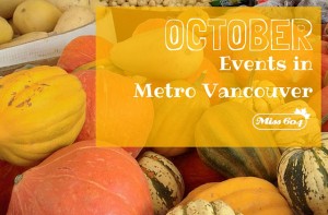 October Events in Metro Vancouver » Vancouver Blog Miss604