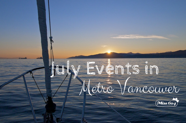 July Events in Metro Vancouver