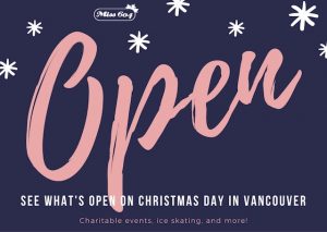 Open on Christmas Day in Vancouver » Vancouver Blog Miss604