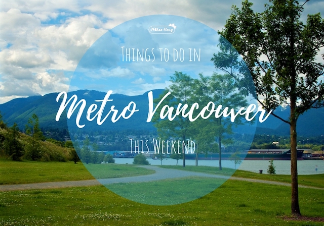 Things to do in Vancouver This Weekend June