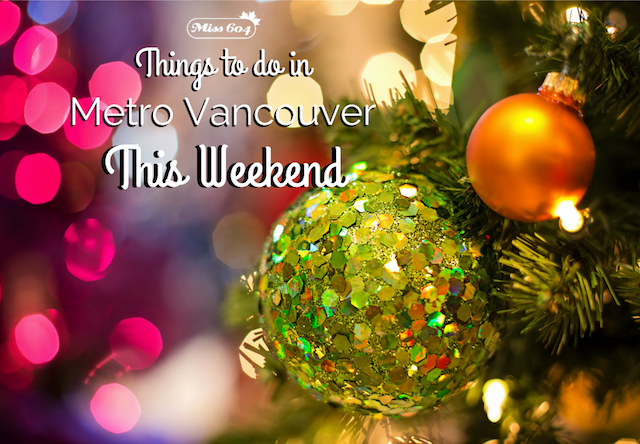 Things to do in Vancouver This Weekend