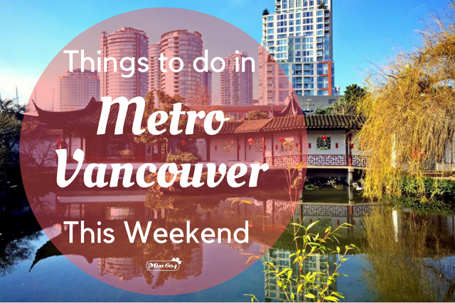 Things to do in Vancouver This Weekend