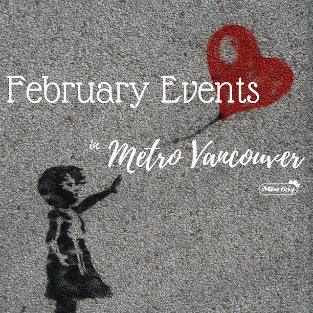 February Events in Metro Vancouver