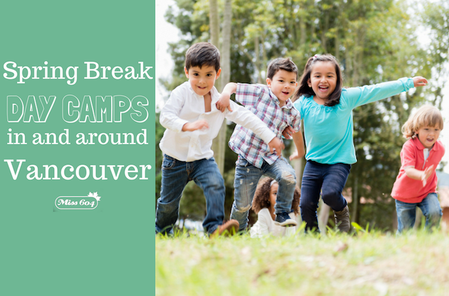 5 Spring Break Day Camps in Vancouver