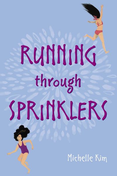 Running Through Sprinklers Michelle Kim