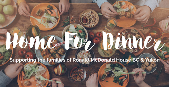 Home For Dinner Supporting the Families of Ronald McDonald House BC