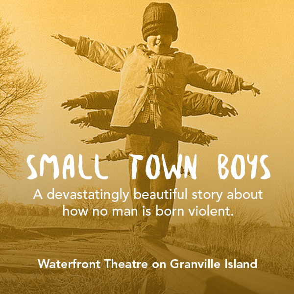 Small Town Boys at the Vancouver Fringe Festival