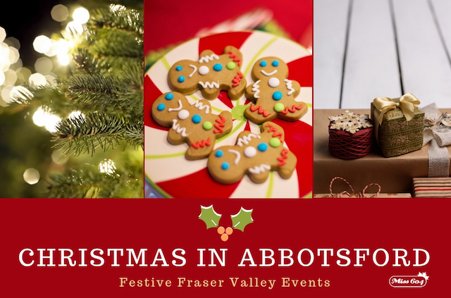 Christmas in Abbotsford and 5 Festive Fraser Valley Events
