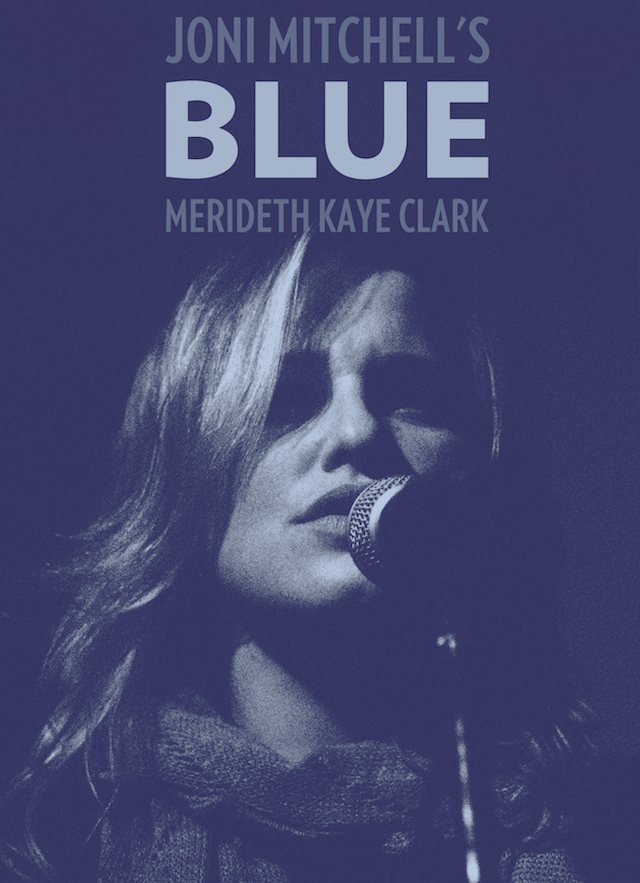 Merideth Kaye Clark Performs Joni Mitchell's BLUE Album photo by Clark Smith