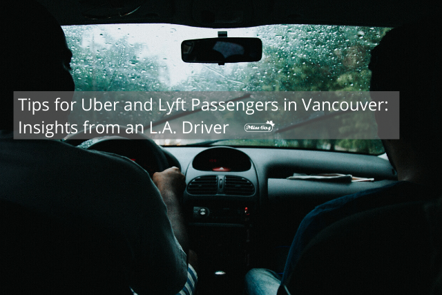 Uber and Lyft in Vancouver Passenger Tips