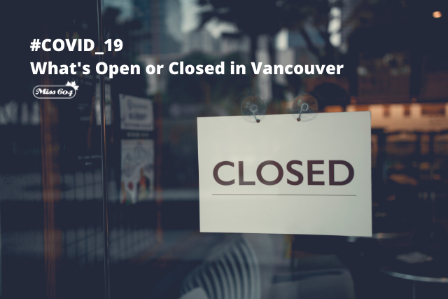 COVID 19 What s Open or Closed in Vancouver