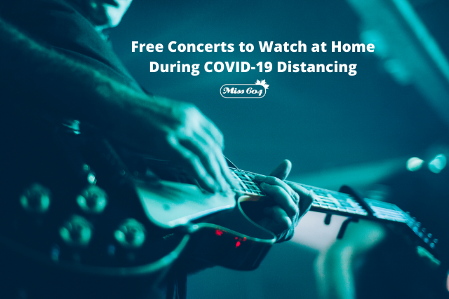 Free Concerts to Watch at Home During COVID-19 Distancing