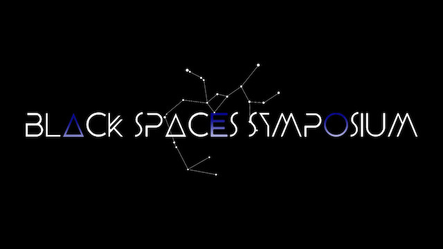 Black Spaces Symposium