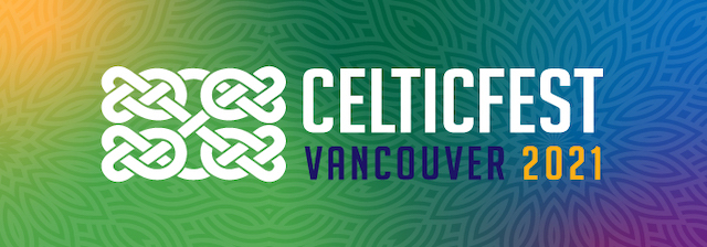 CelticFest Vancouver 2021