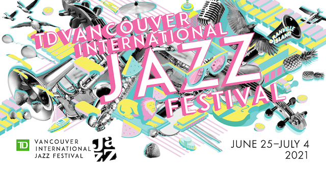 TD Vancouver International Jazz Festival's Virtual Program for 2021