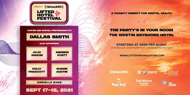 The Lifted Hotel Festival with Dallas Smith at the Westin Bayshore