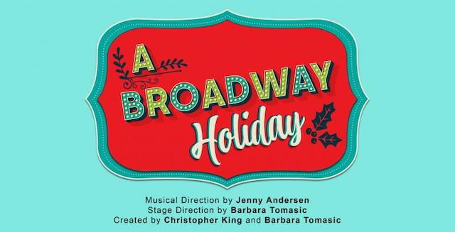 Gateway Theatre Broadway Holiday