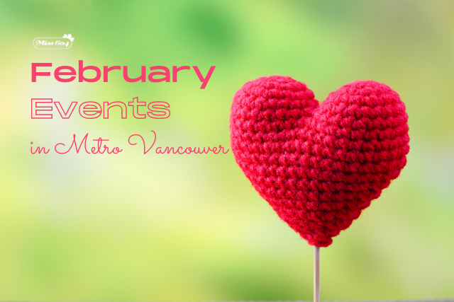 February Events in Metro Vancouver