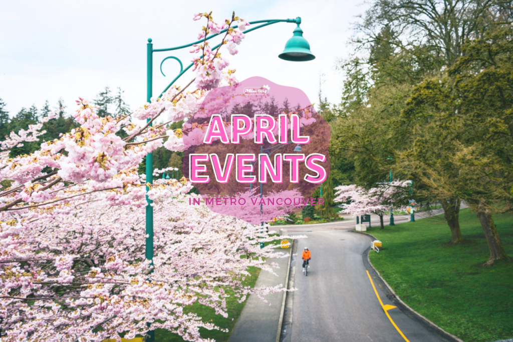 April Events in Metro Vancouver