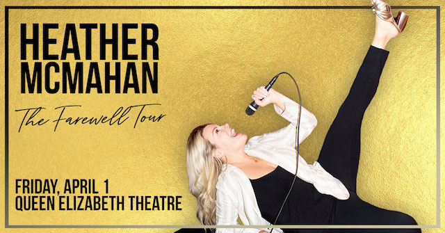 Heather McMahan in Vancouver, Win Tickets
