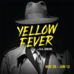 Yellow Fever at the Firehall Arts Centre 2022