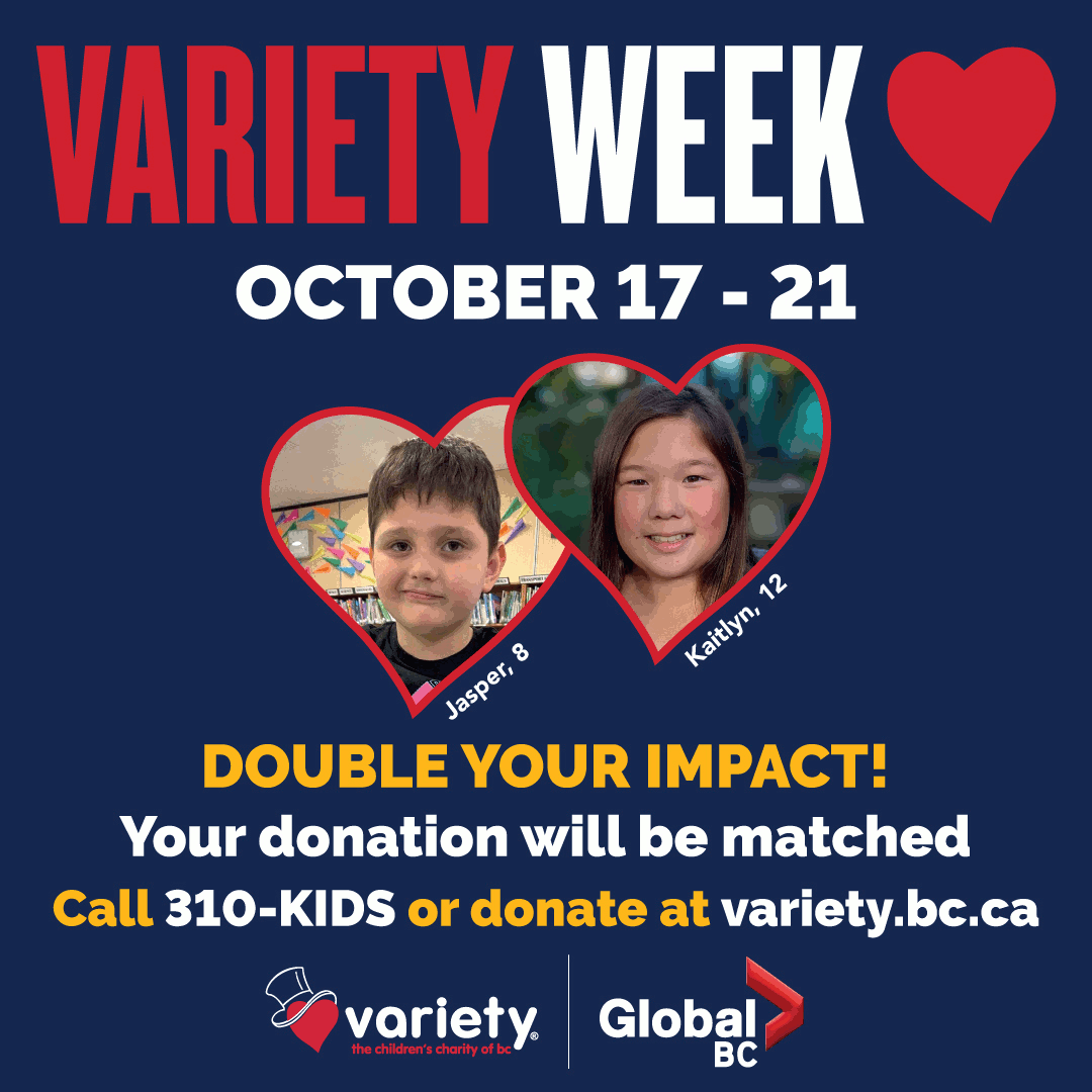 Variety Week on Global BC in support of BC kids with special needs Oct 17-21