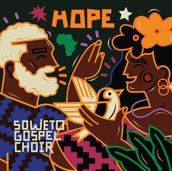 Soweto Gospel Choir Hope