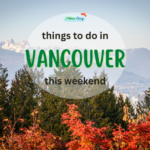 Things to do in Vancouver Autumn November