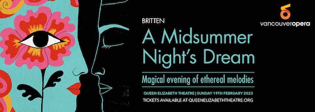 Vancouver Opera Presents A Midsummer Night's Dream