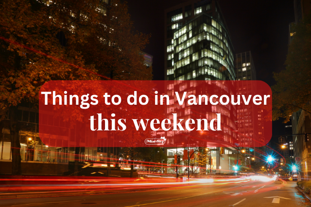 Things to do in Vancouver This Weekend January 20 to 22, 2023