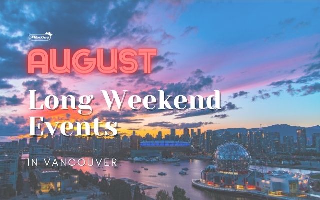 August Long Weekend Events in Vancouver