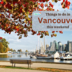 Vancouver Weekend Events - Things to Do Miss604