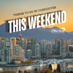 Things to do in Vancouver This Weekend Events Sunrise