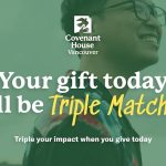 Covenant House Vancouver Triple Match Campaign