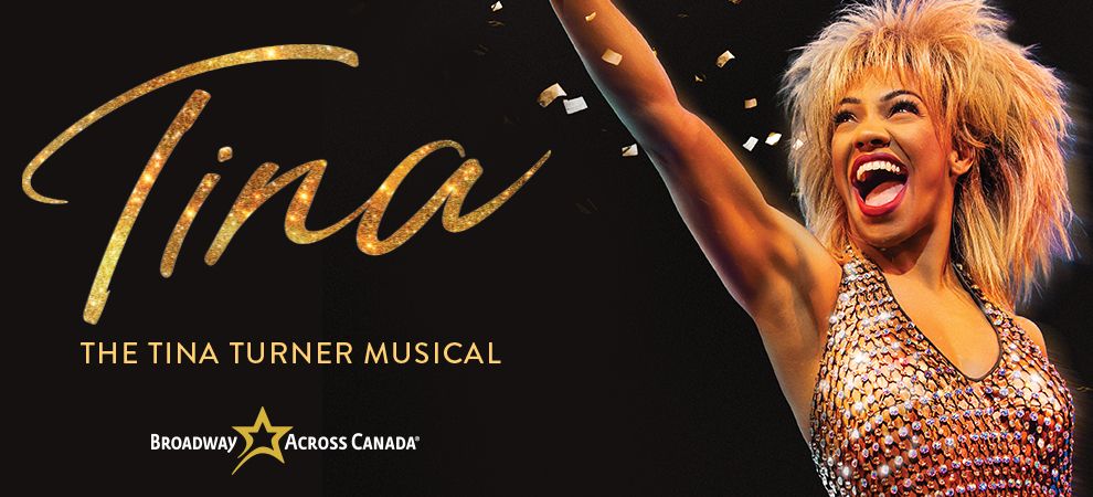 TINA - The Tina Turner Musical from Broadway Across Canada - Vancouver