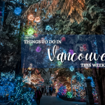 Things to do in Vancouver This Weekend December Holidays