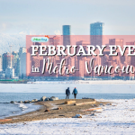 February Events in Metro Vancouver winter