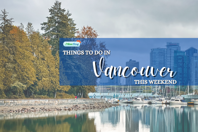 Things to do in Vancouver Weekend Events Autumn Winter