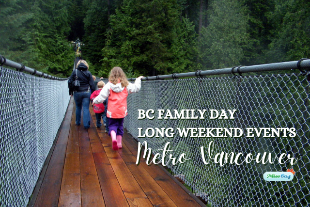 Family Day Long Weekend Events in Vancouver fun things to do