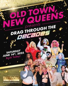 Old Town, New Queens Drag Show at Britannia Mine