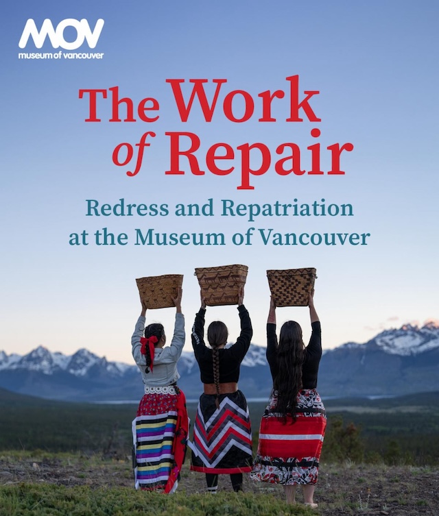 The Work of Repair: Redress & Repatriation at the Museum of Vancouver