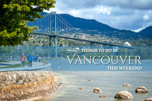 Things to do in Vancouver This Weekend Seawall