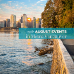August Events in Metro Vancouver