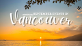 September Events in Vancouver Miss604