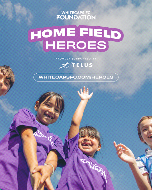 Whitecaps TELUS Home Field Heroes