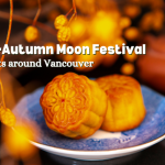 mid-autumn moon festival events vancouver
