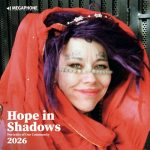Megaphone Hope in Shadows Calendar 2026