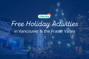 Free Holiday Events and Activities in Vancouver Fraser Valley