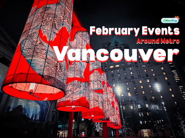 February Events Around Metro Vancouver - LNY Miss604
