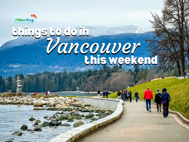 things to do in vancouver this weekend events january